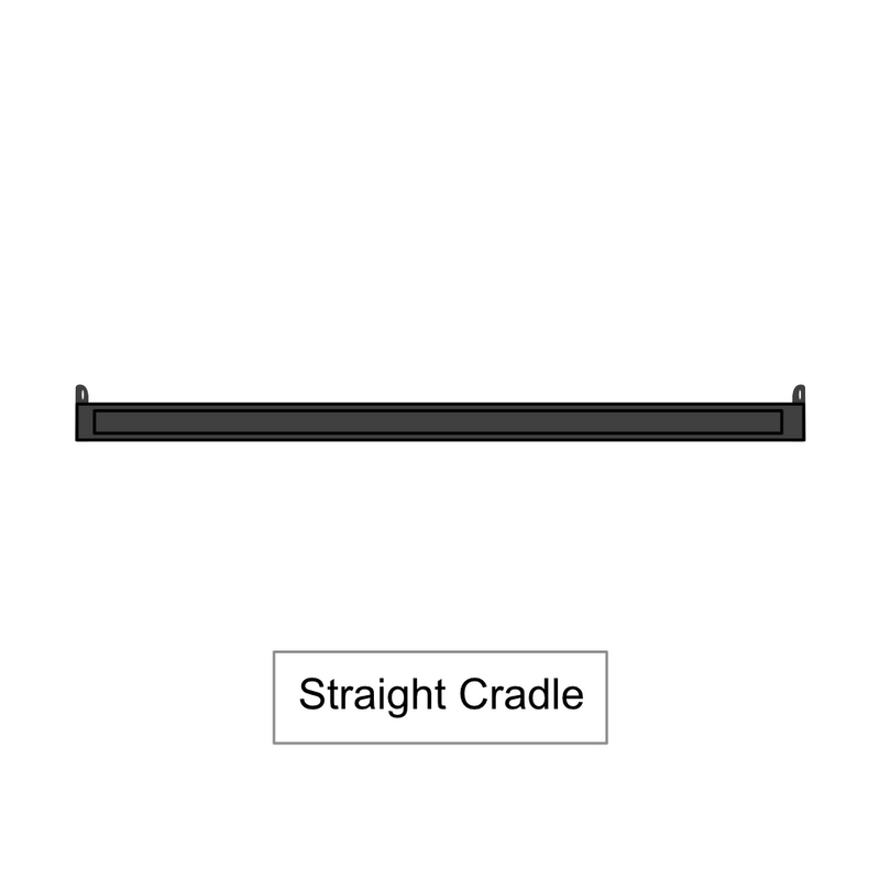 Straight Cradle- 6 or 4 Inch